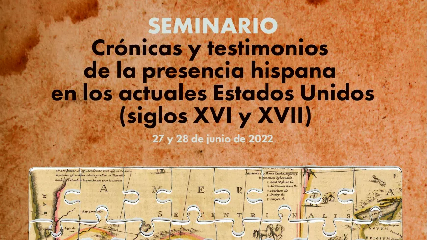 Seminario Crónicas y testimonios de la presencia hispana en los actuales Estados Unidos (siglos XVI y XVII)