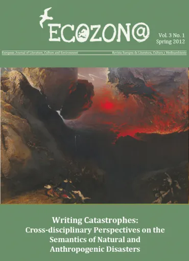 Writing Catastrophes: Cross-Disciplinary Perspectives on the Semantics of Natural and Anthropogenic Disasters