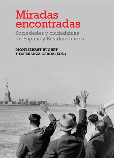 Miradas Encontradas. Sociedades y ciudadanias de España y Estados Unidos
