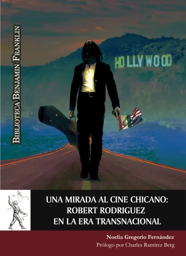 Una mirada al cine chicano: Robert Rodriguez en la era transnacional