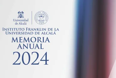El Instituto Franklin-UAH publica su Memoria Anual 2024